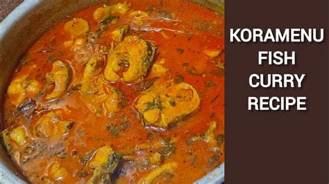 korameenu fish|KORAMENU FISH CURRY .